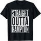 Straight Outta Hampton Great Travel & Gift T-Shirt - T-Shirt | Black