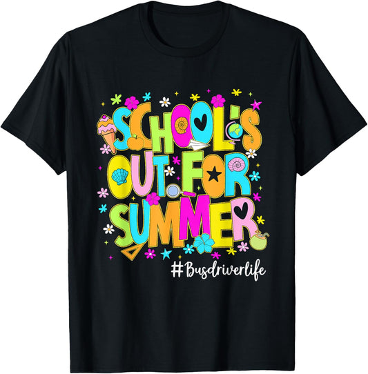 Schools Out for Summer Bus Driver Life Cute T-Shirt - T-Shirt | Black