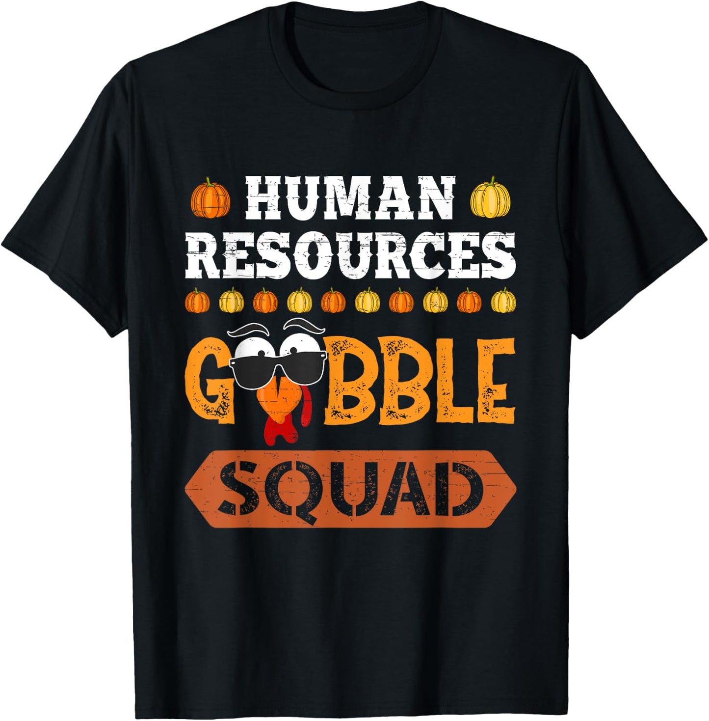 Human Resources Gobble Squad Turkey Thanksgiving HR Manager T-Shirt - T-Shirt | Black