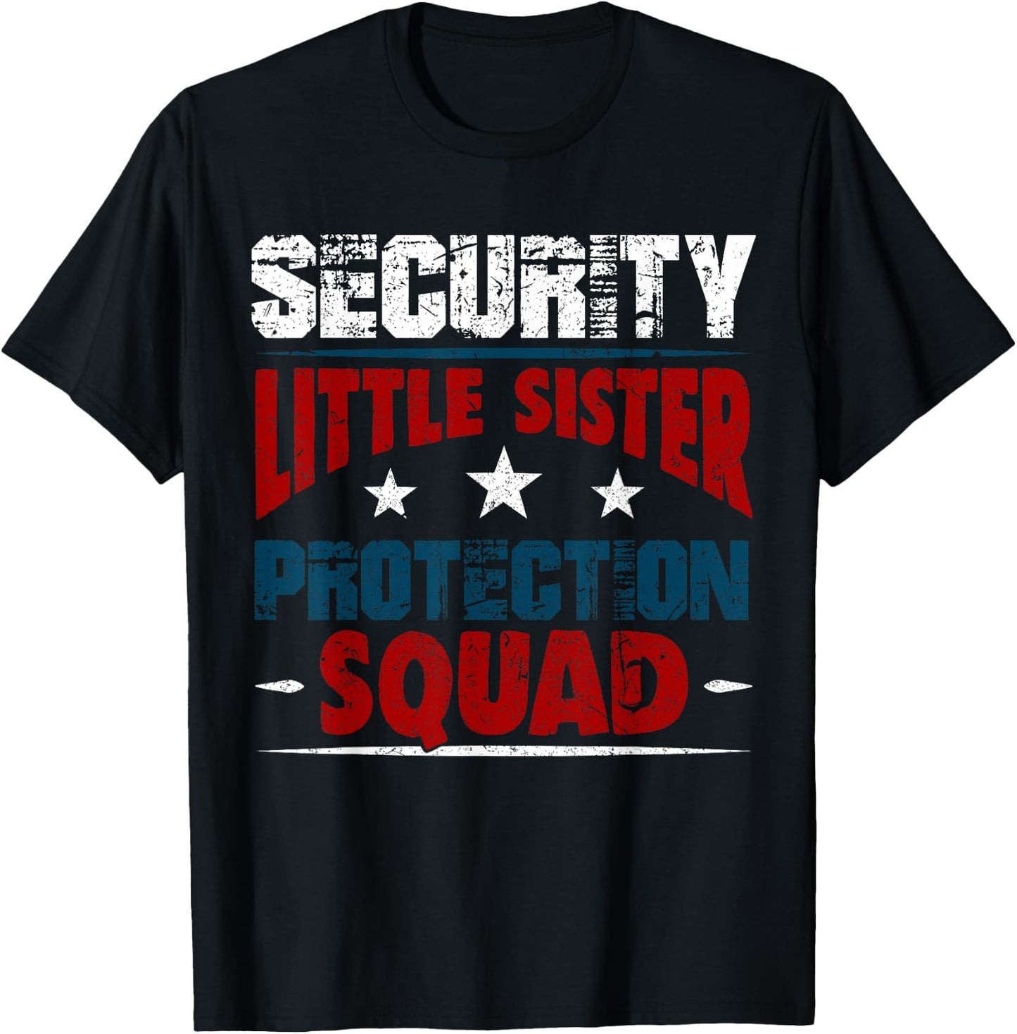 Security Little Sister Protection Squad - Brother T-Shirt - T-Shirt | Black