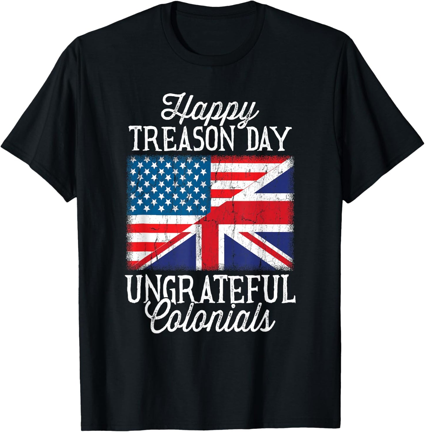 Happy Treason Day Ungrateful Colonials 4th Of July Kids Men T-Shirt - T-Shirt | Black