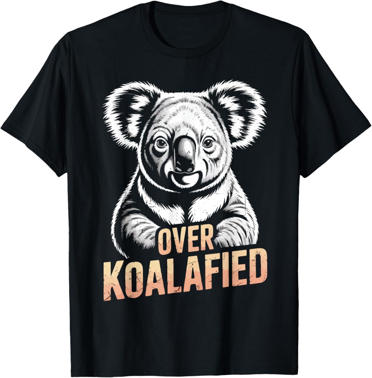 Over Koalafied Funny Koala Bear Women Men Girl Boy Toddler T-Shirt - T-Shirt | Black