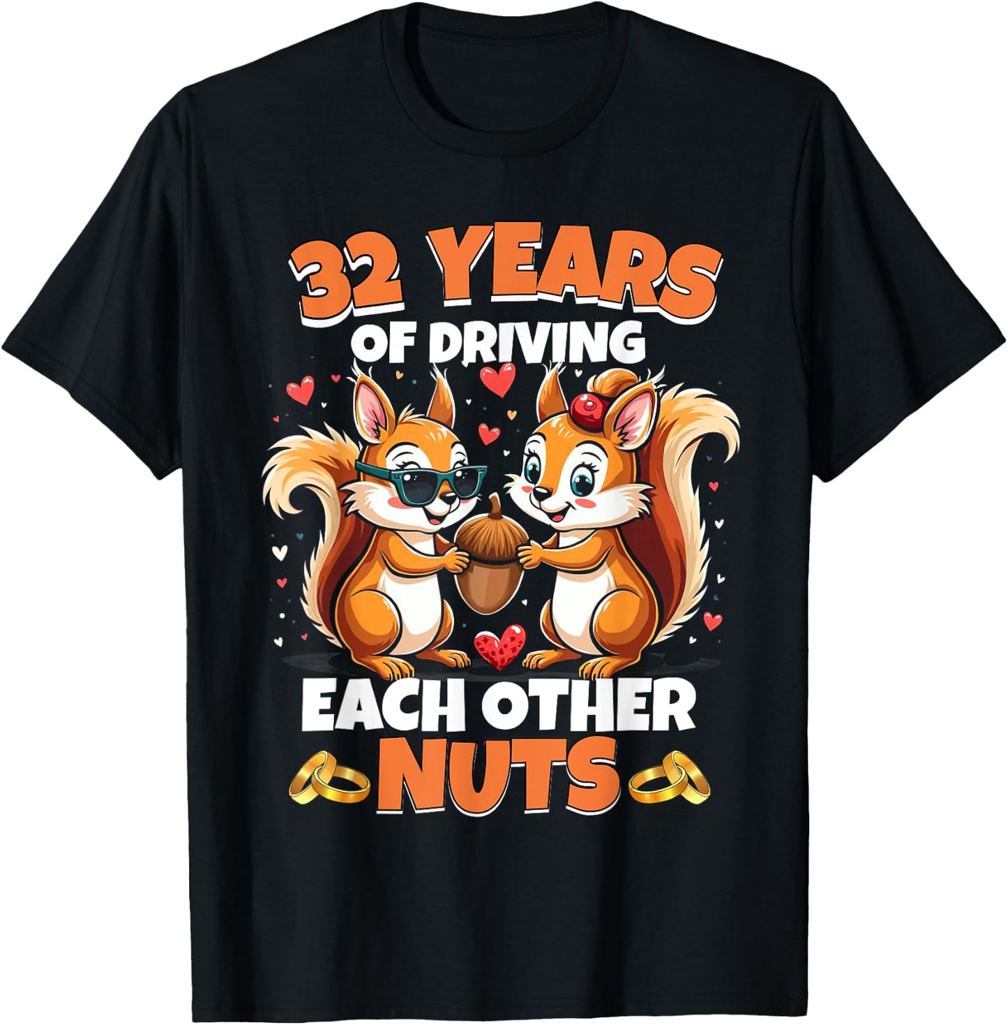 32nd Wedding Anniversary 32 Years Of Driving Each Other Nuts T-Shirt - T-Shirt | Black