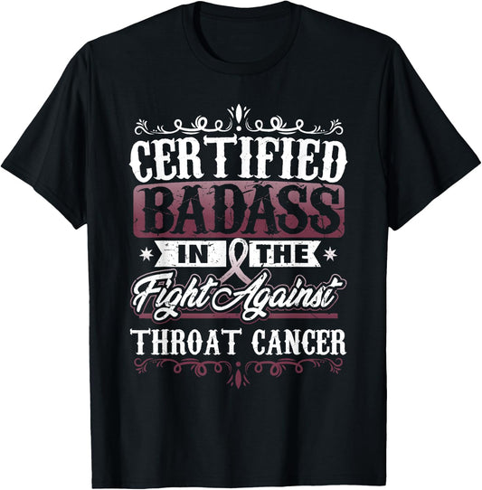 Certified Badass against Throat Cancer Awareness T-Shirt - T-Shirt | Black