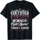 Certified Badass against Throat Cancer Awareness T-Shirt - T-Shirt | Black
