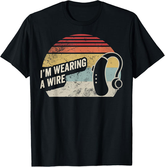 I'm Wearing A Wire Retro Humor Design T-Shirt - T-Shirt | Black