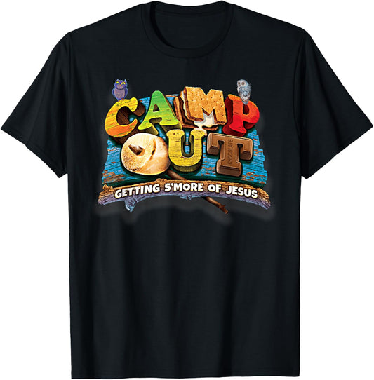 "Camp Out" Getting S'more of Jesus. A cool Summer !! T-Shirt - T-Shirt | Black