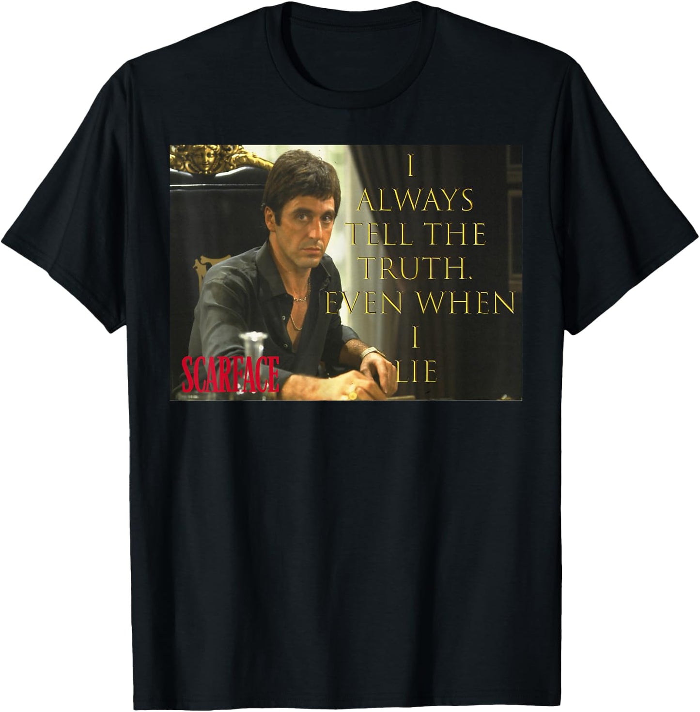 Scarface Tony Montana I Always Tell The Truth T-Shirt - T-Shirt | Black