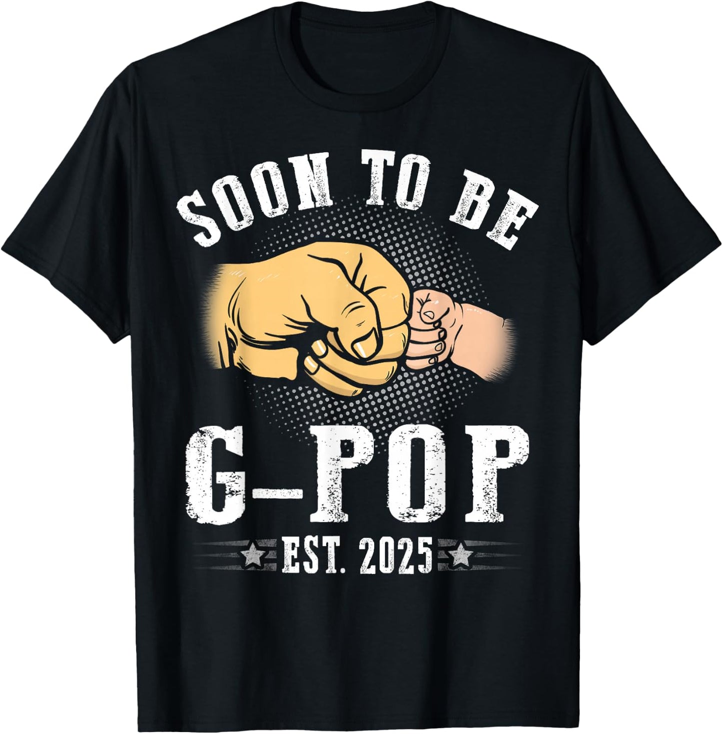 Soon To Be G-Pop est.2025 Father's Day Promoted To Papa T-Shirt - T-Shirt | Black