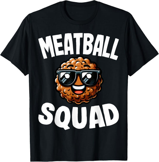 Meatball Squad - Funny Italian Food Meatballs Lover Gifts T-Shirt - T-Shirt | Black