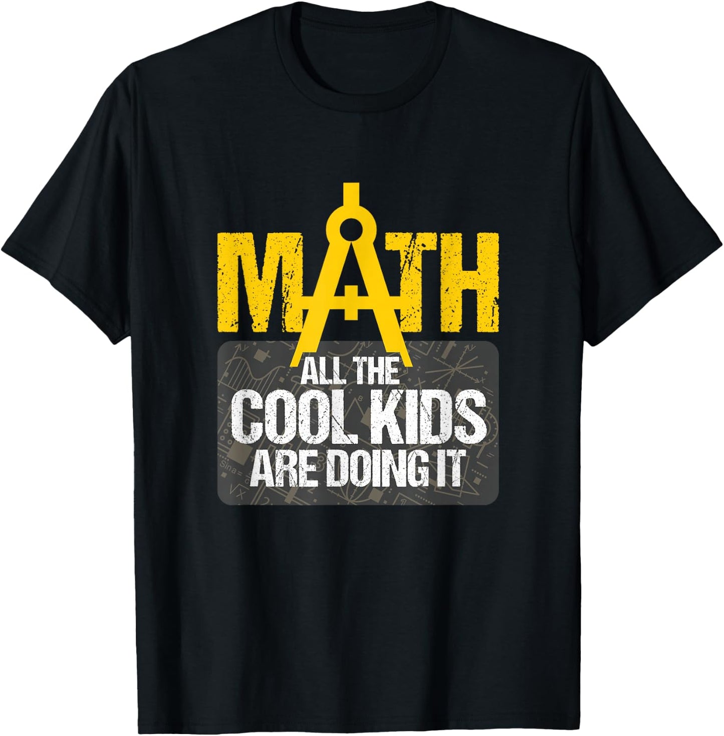 Maths All Cool Kids Do It Funny Gift T-Shirt - T-Shirt | Black