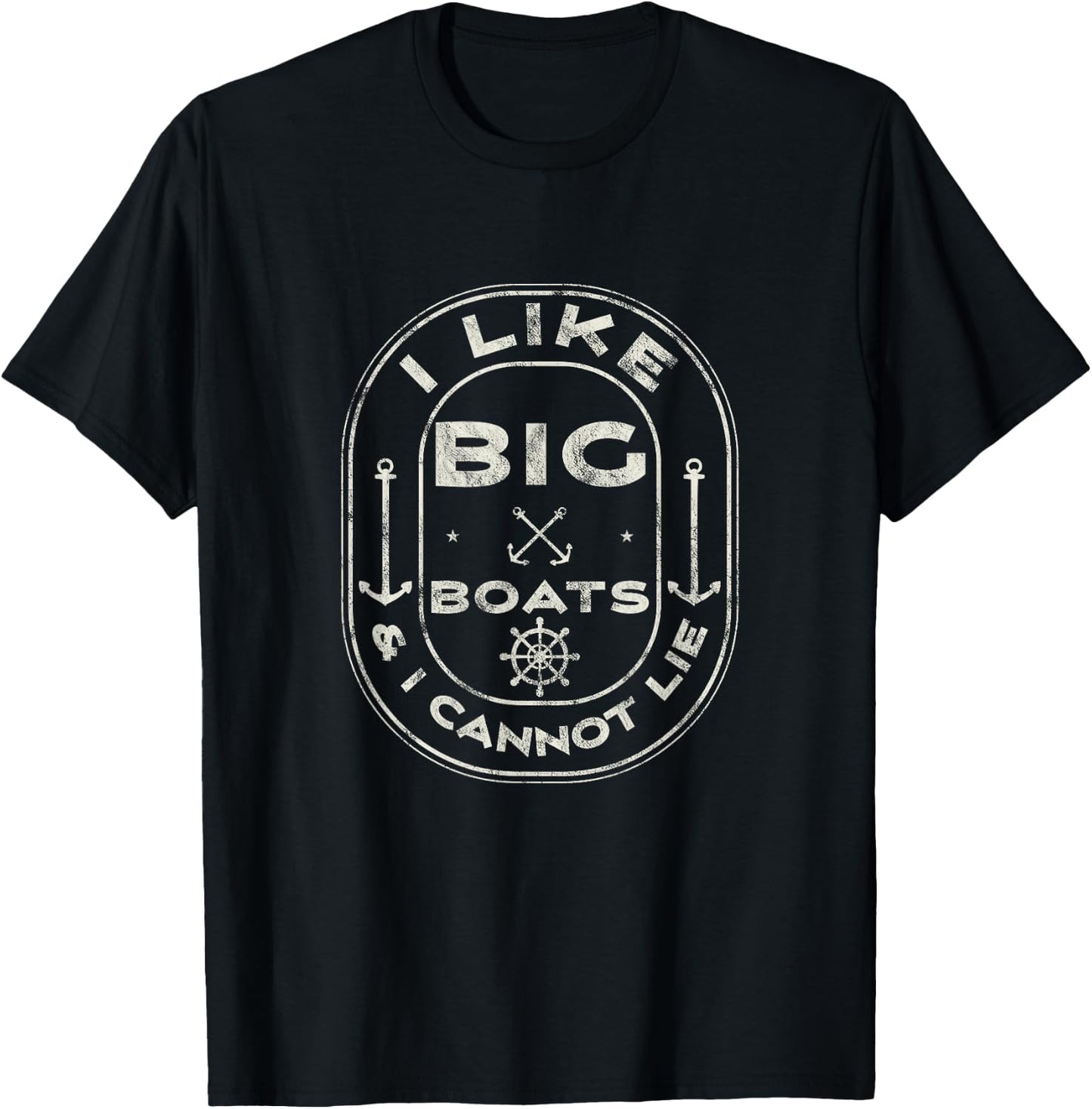 I Like Big Boats & I Cannot Lie Cruise Ship Nautical Gift T-Shirt - T-Shirt | Black