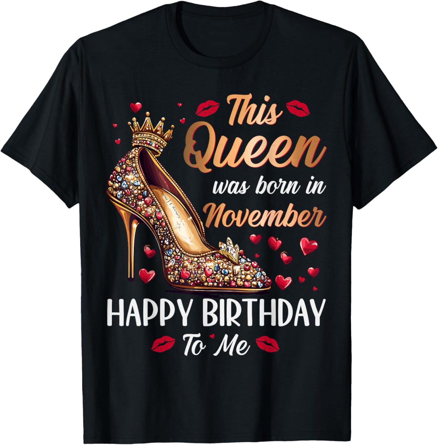 Queen Was Born In November High Heel Women's Happy Birthday T-Shirt - T-Shirt | Black
