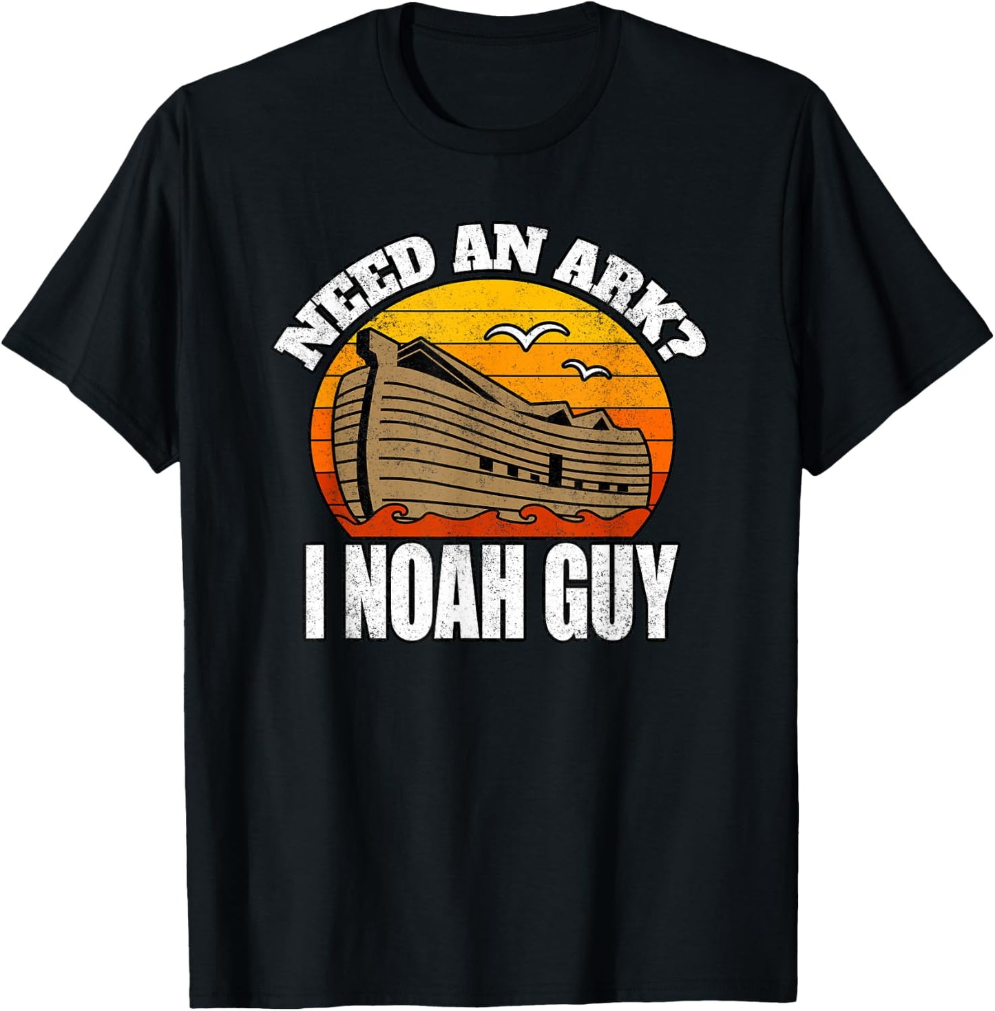 Funny Christian Pun Humor Need An Ark I Noah Guy T-Shirt - T-Shirt | Black