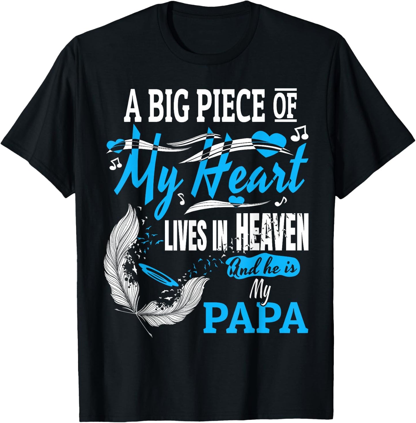 My Papa Lives in Heaven Shirt. Memorial Day Papa Dad Grandpa T-Shirt - T-Shirt | Black