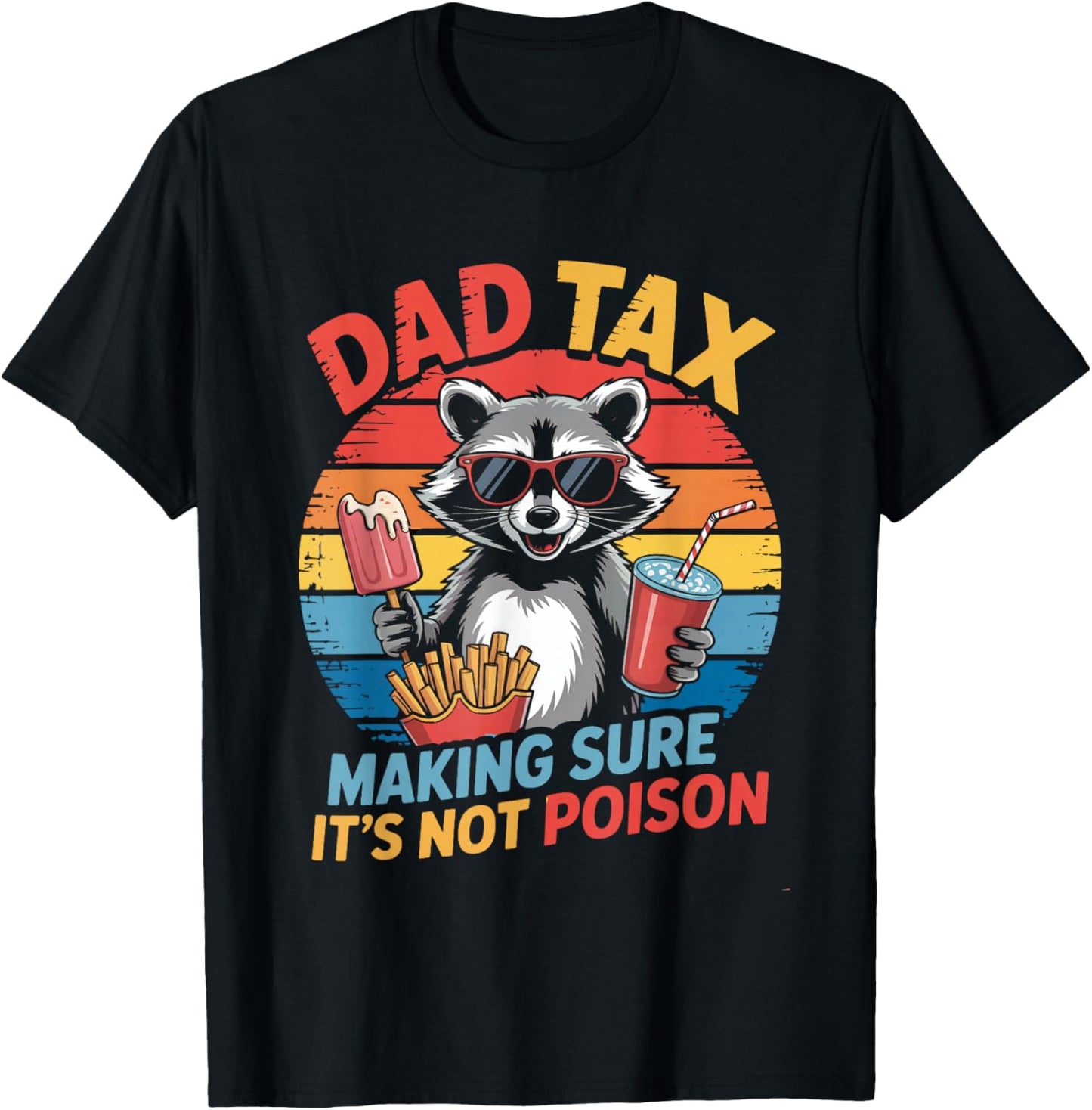 Dad Tax Funny Humor Retro Raccoon Father Men T-Shirt - T-Shirt | Black