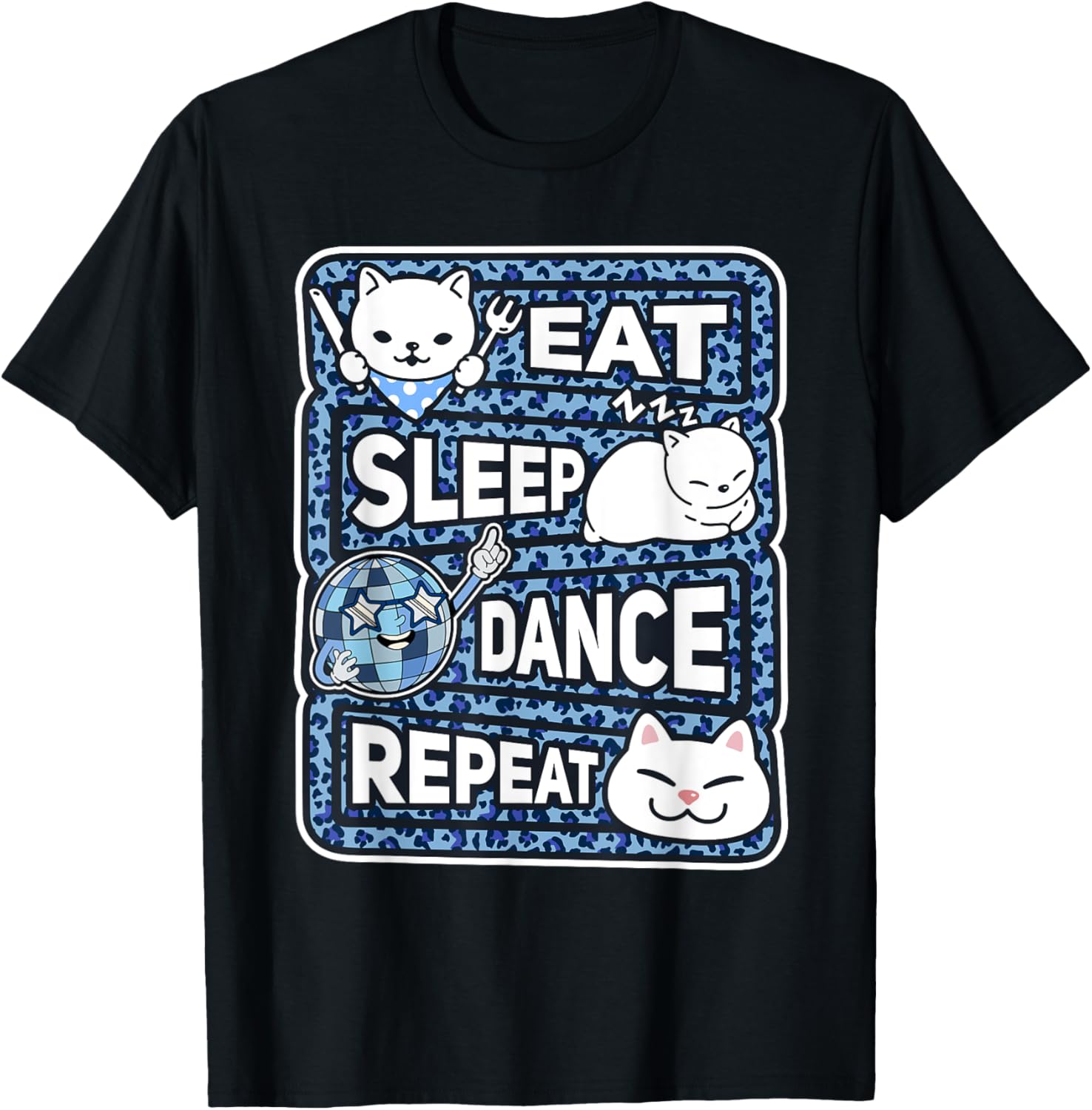 Eat Sleep Dance Repeat Funny Dance Lover Outfit Girl Dancing T-Shirt - T-Shirt | Black