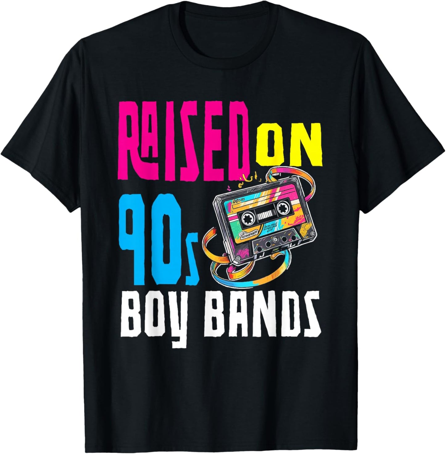 Raised On 90s Boy Bands Nostalgia Love Women Men T-Shirt - T-Shirt | Black