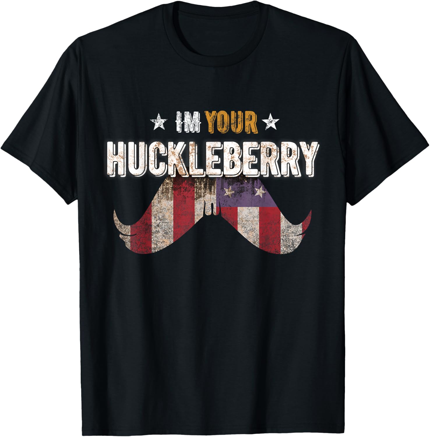 Im Your Huckleberry Vintage Retro Usa Mustache Movie Quote T-Shirt - T-Shirt | Black