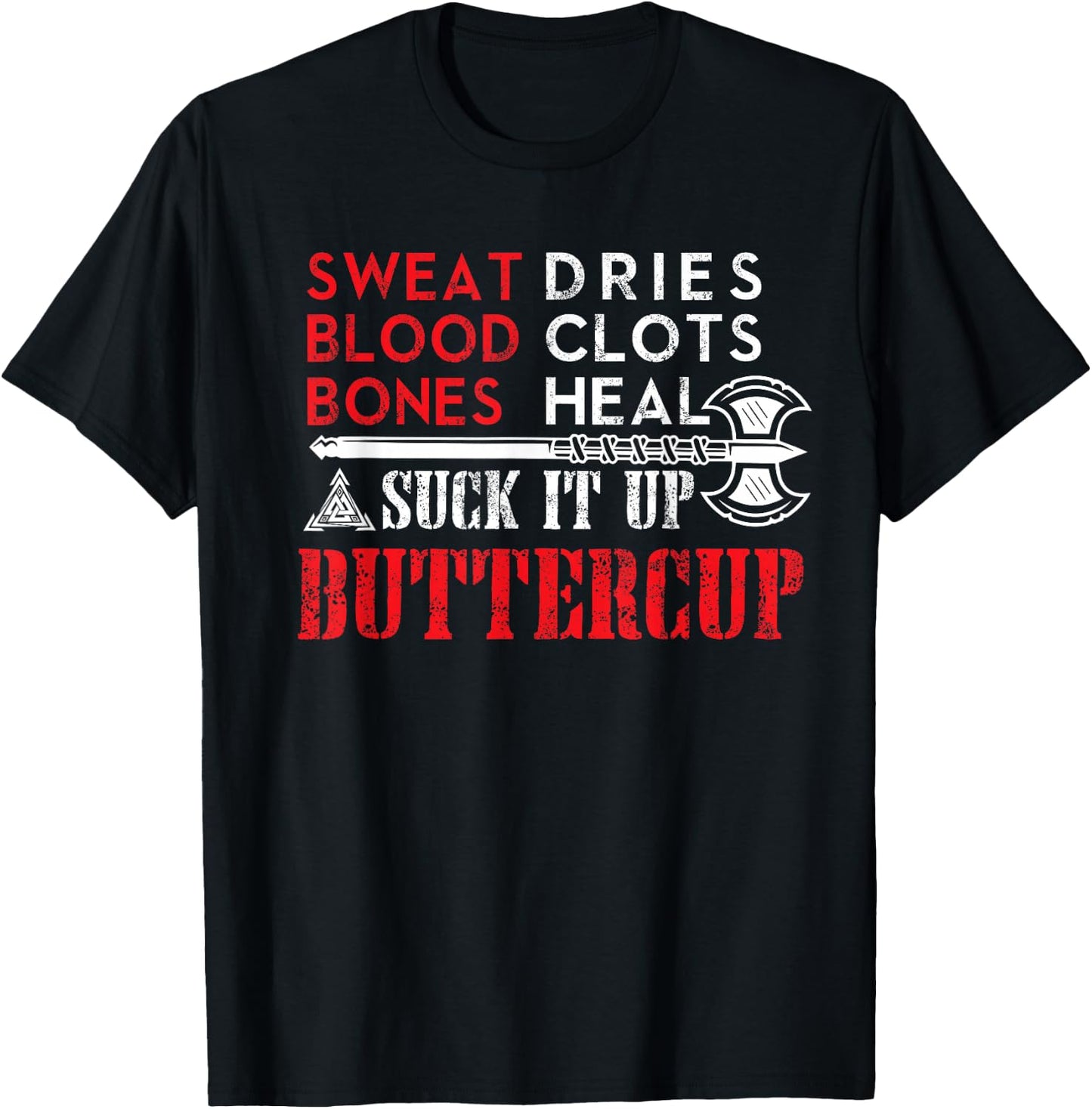 Viking Shirt: Suck it up Buttercup Funny Design T-Shirt - T-Shirt | Black
