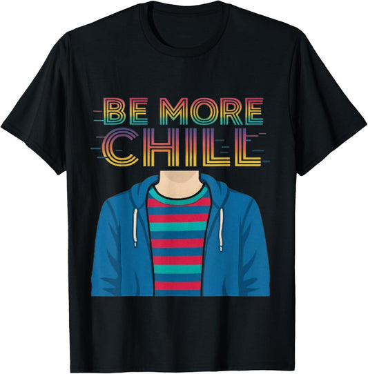 Rainbow Be More Chill , Vintage Chilling , Relaxing Design T-Shirt - T-Shirt | Black