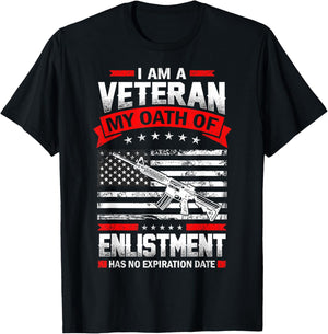 I'm Veteran My Oath of Enlistment Has no Expiration Date T-Shirt - T-Shirt | Black