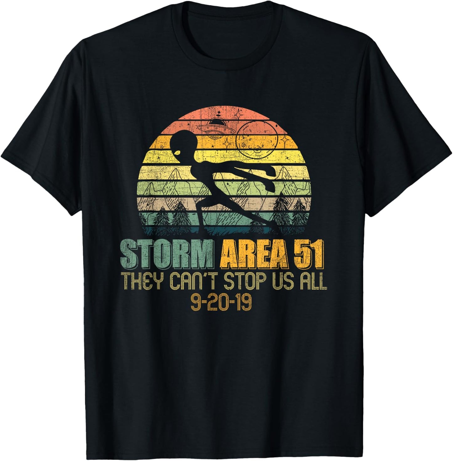 Storm Area 51 You Cant Stop Us All Running Alien T-Shirt - T-Shirt | Black