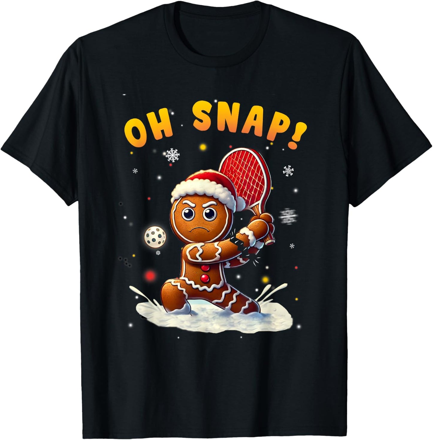 Oh Snap Gingerbreadman Christmas Pickleball T-Shirt - T-Shirt | Black