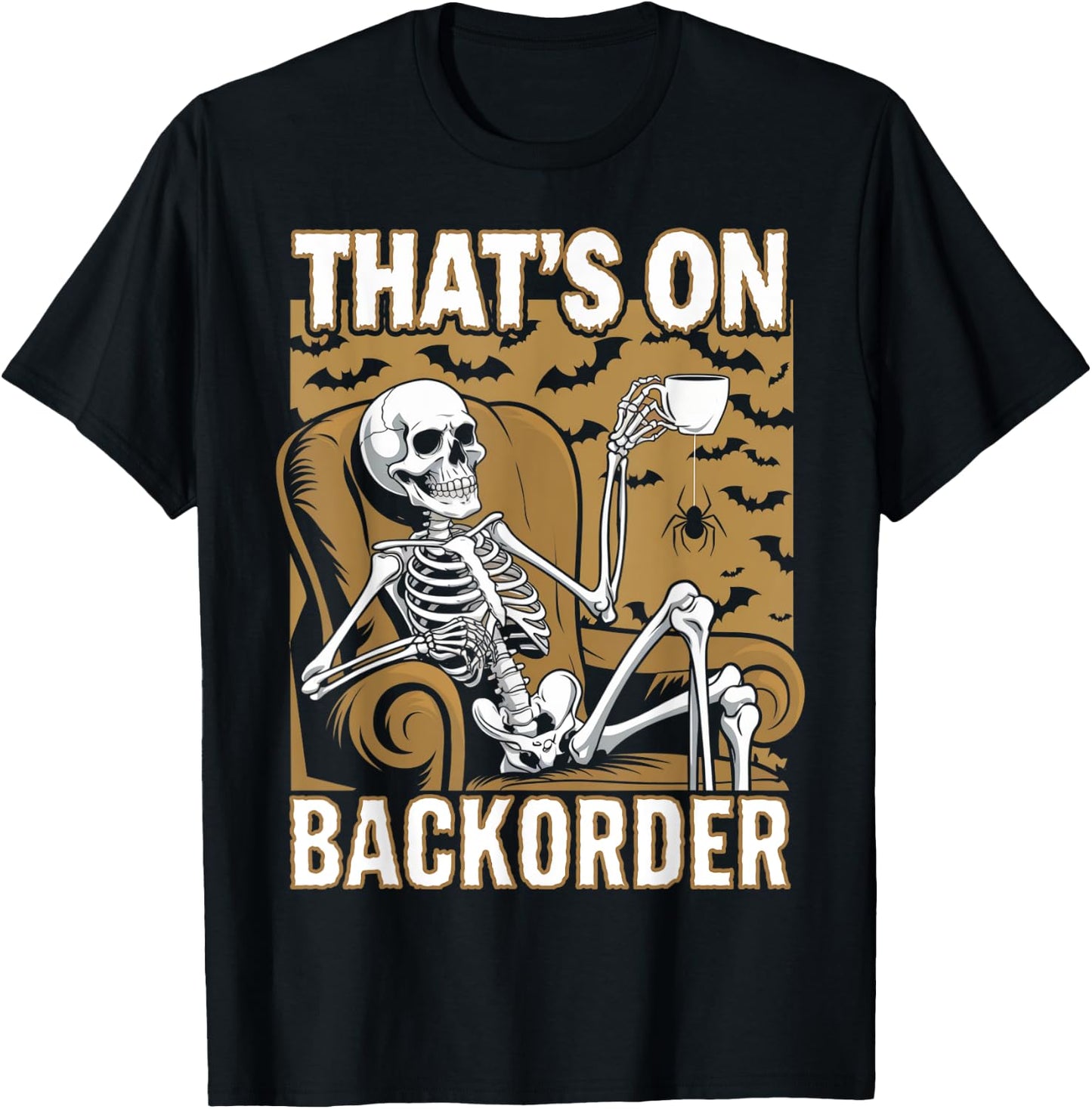 That's on Backorder Pharmacy Tech Skeleton That's Backorder T-Shirt - T-Shirt | Black
