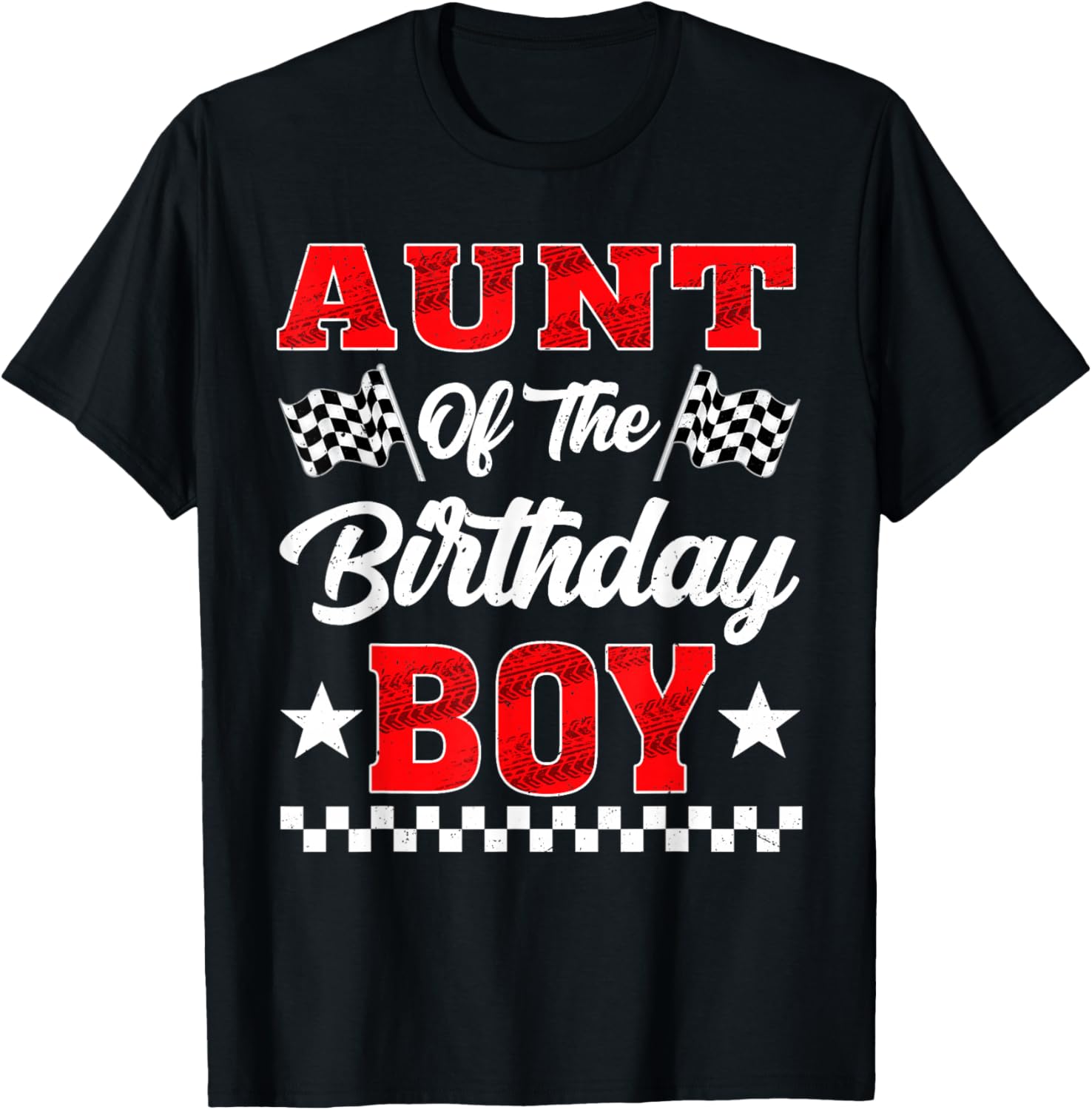 Race Car Aunt of The Birthday Boy Racing Family T-Shirt - T-Shirt | Black