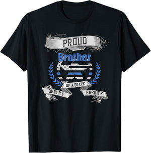 Deputy Sheriff Shirt Proud Brother T-Shirt - T-Shirt | Black