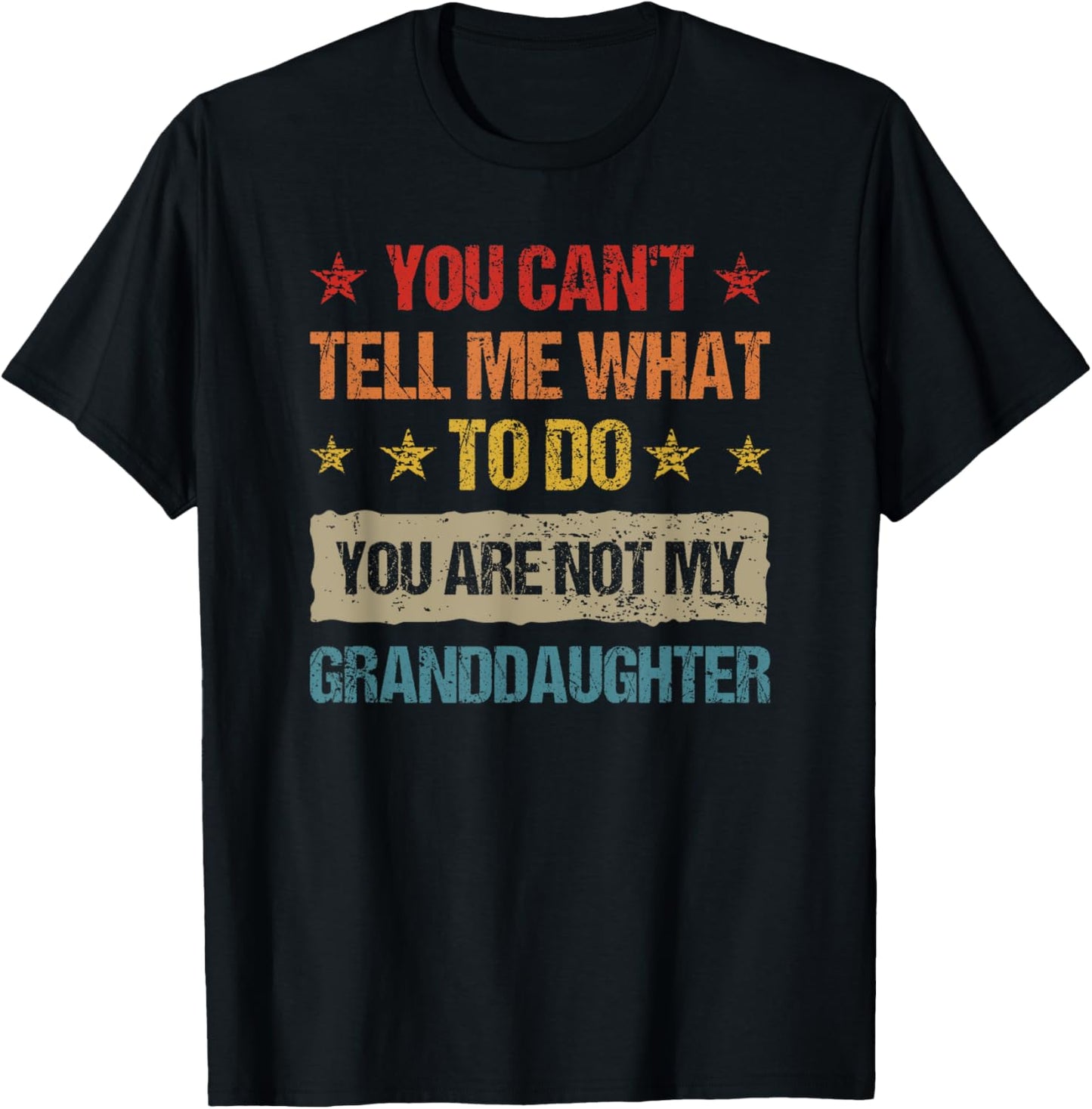 Funny Vintage Retro Sarcastic Design Quotes You Can't Tell Me What To Do You're Not My Granddaughter -Kids T-Shirt - T-Shirt | Black