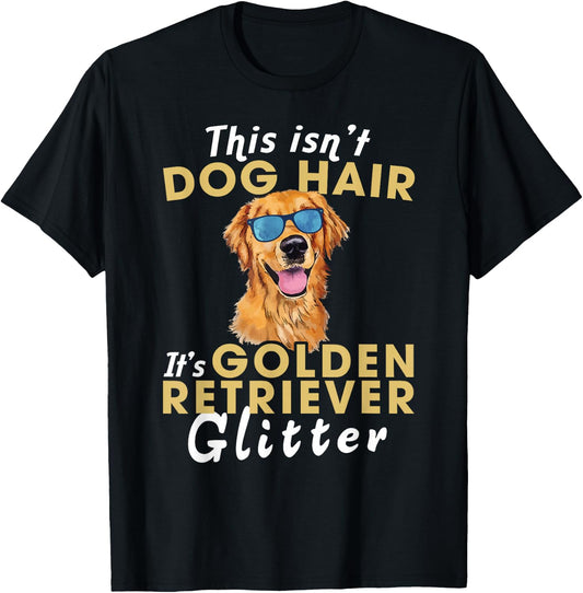 This Isn't Dog Hair It's Golden Retriever Glitter Women Kids T-Shirt - T-Shirt | Black