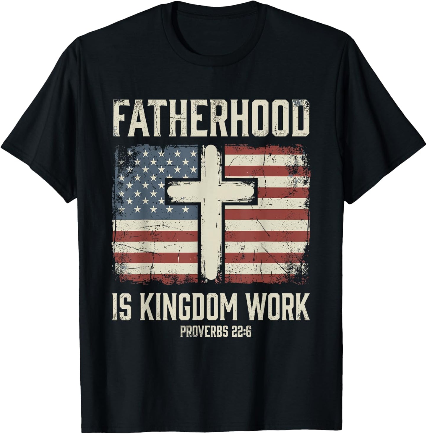 Fatherhood is Kingdom Work T-Shirt - T-Shirt | Black
