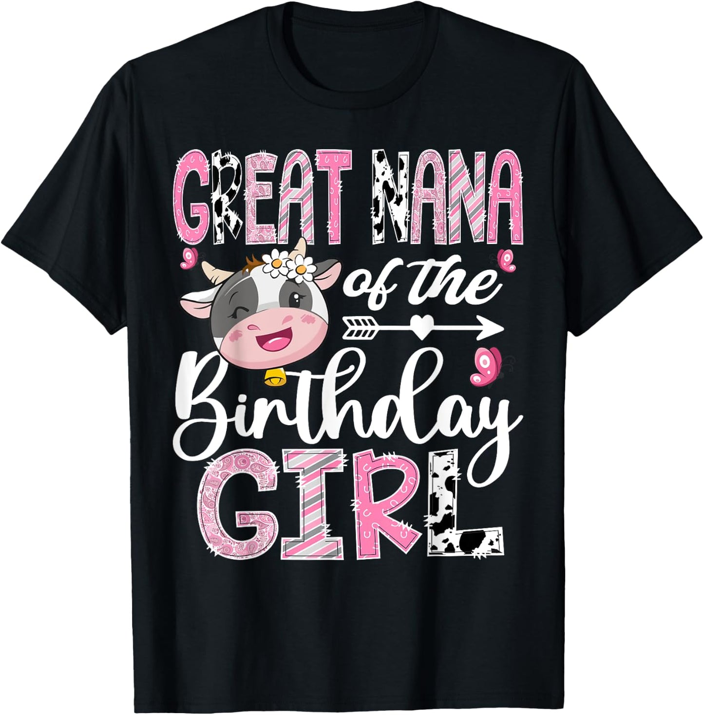Great Nana Of The Birthday Girl Pink Farm Cow 1St Birthday T-Shirt - T-Shirt | Black