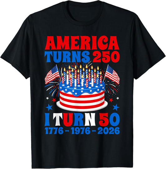 America Turns 250 I Turn 50 250th Anniversary 50th Birthday T-Shirt - T-Shirt | Black
