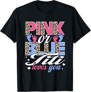 Pink Or Blue Titi Loves You Baby Gender Reveal Party T-Shirt - T-Shirt | Black