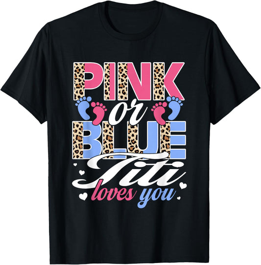 Pink Or Blue Titi Loves You Baby Gender Reveal Party T-Shirt - T-Shirt | Black
