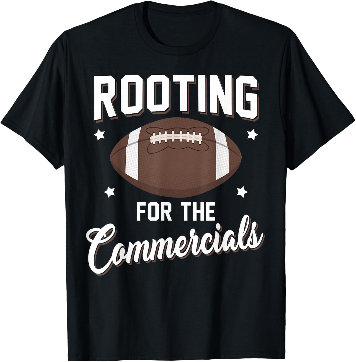 Rooting For The Commercials Football Players Shirt T-Shirt - T-Shirt | Black