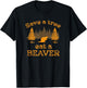 Save a Tree Eat a Beaver Funny Earth Day T-Shirt - T-Shirt | Black