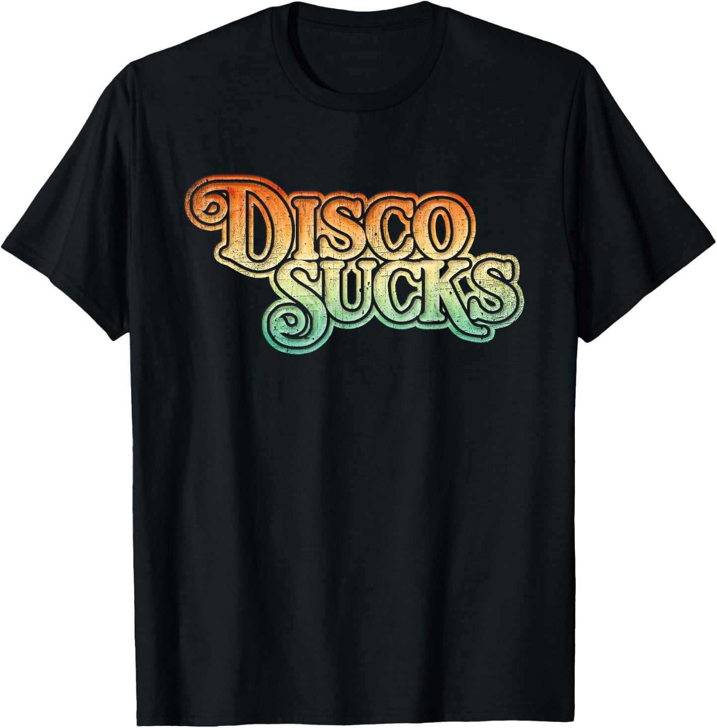 Disco Sucks 1970s Retro Vintage Distressed Funny T Shirt T-Shirt - T-Shirt | Black