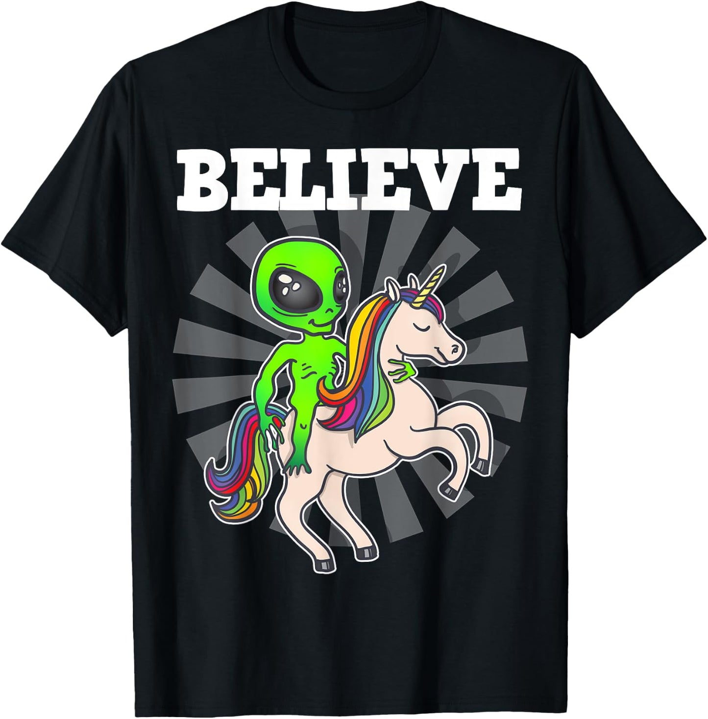 Believe Space Alien Riding Unicorn Funny Gift T-Shirt - T-Shirt | Black