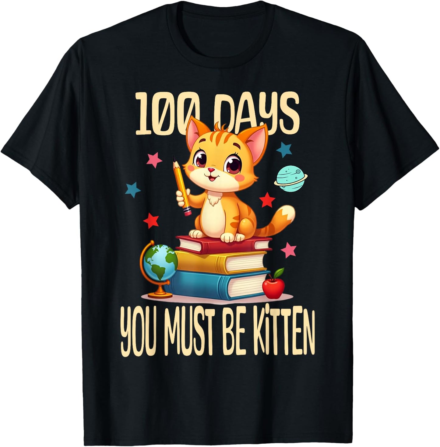 100 Days Of School You Must Be Kitten 100th day Of School T-Shirt - T-Shirt | Black