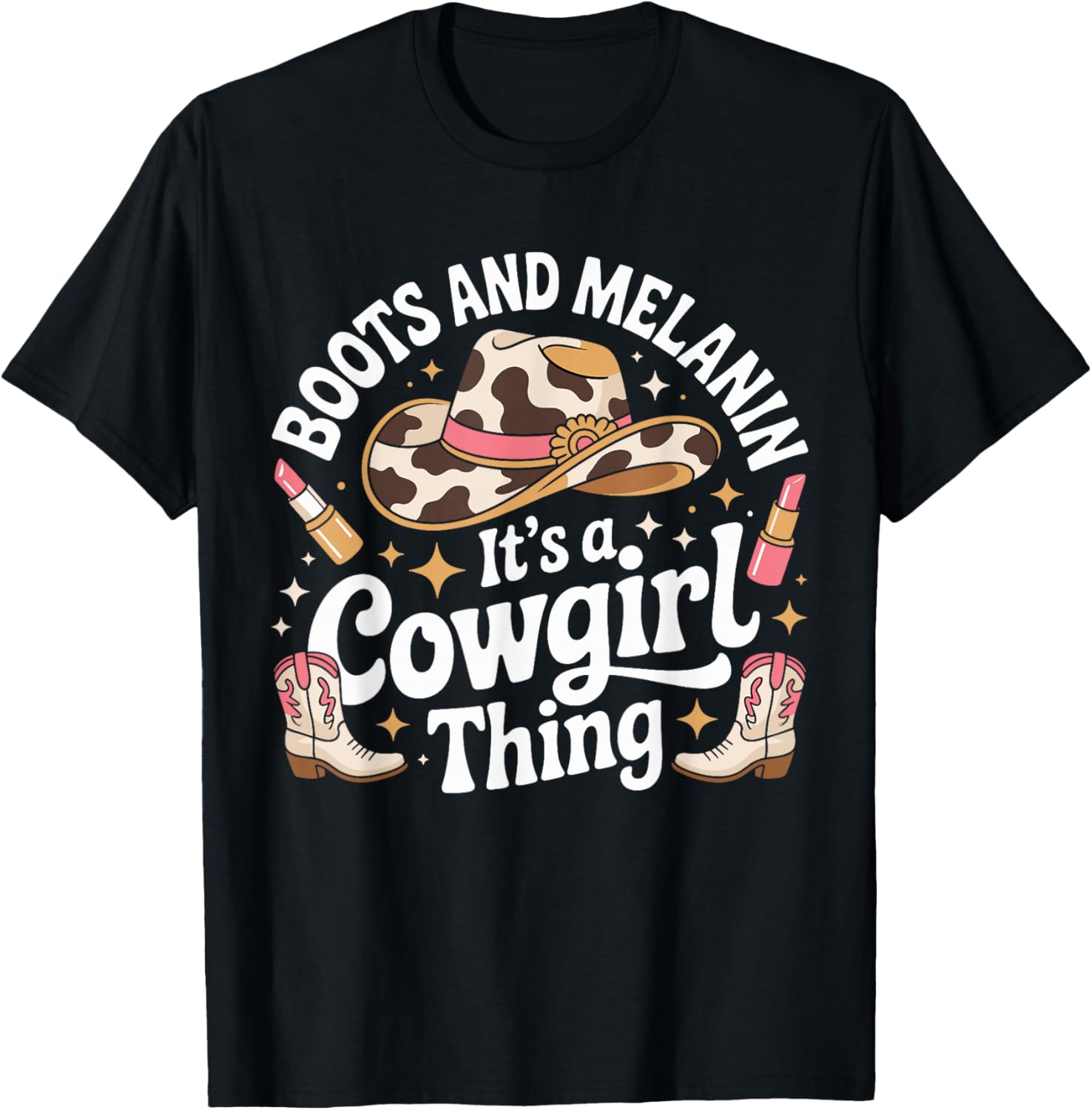 African American Western Country Texas Cowgirl Boots Melanin T-Shirt - T-Shirt | Black