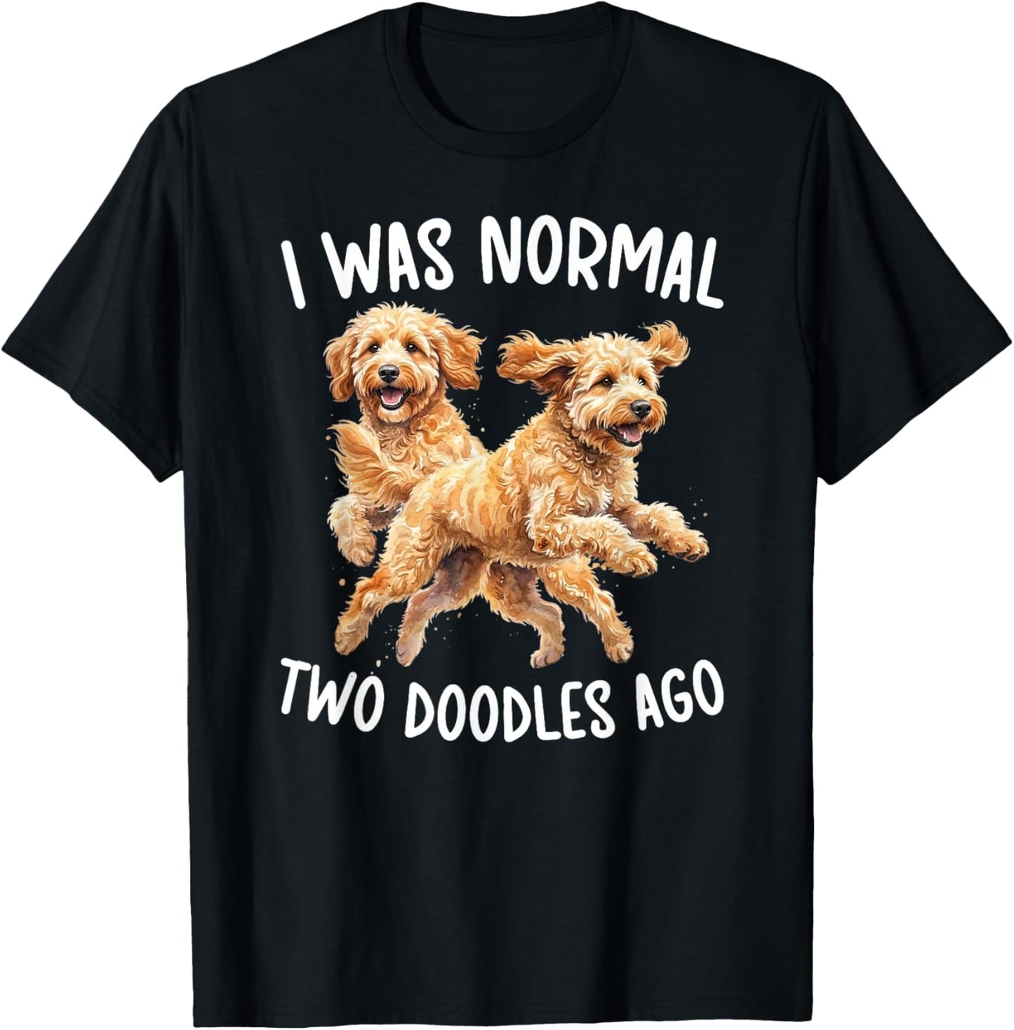 Two Doodles Ago Doodle Owner Goldendoodle Lover T-Shirt - T-Shirt | Black