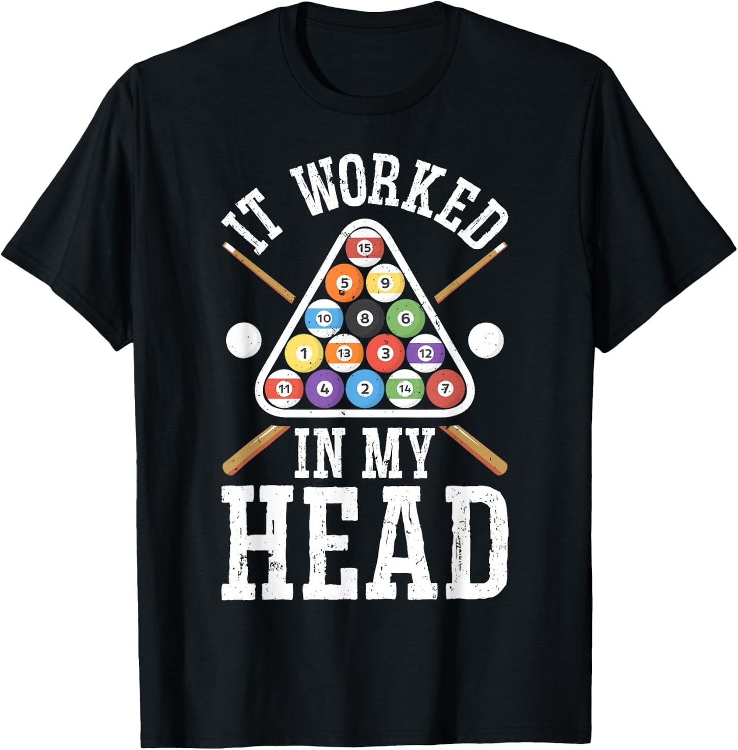 It Worked In My Head Funny Pool Billiards Player Gifts Men T-Shirt - T-Shirt | Black