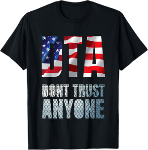 Don't Trust Anyone. USA Anarchism Chaos Disorder T-Shirt - T-Shirt | Black