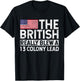 The British Blew a 13 Colony Lead Historical Humor Design T-Shirt - T-Shirt | Black