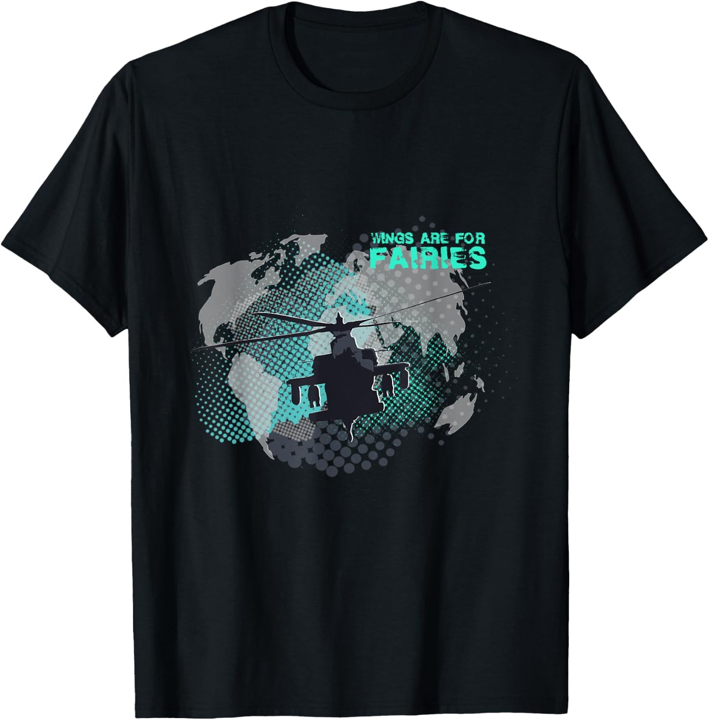 Wings Are For Fairies Helicopter Flying Pilot T-Shirt - T-Shirt | Black