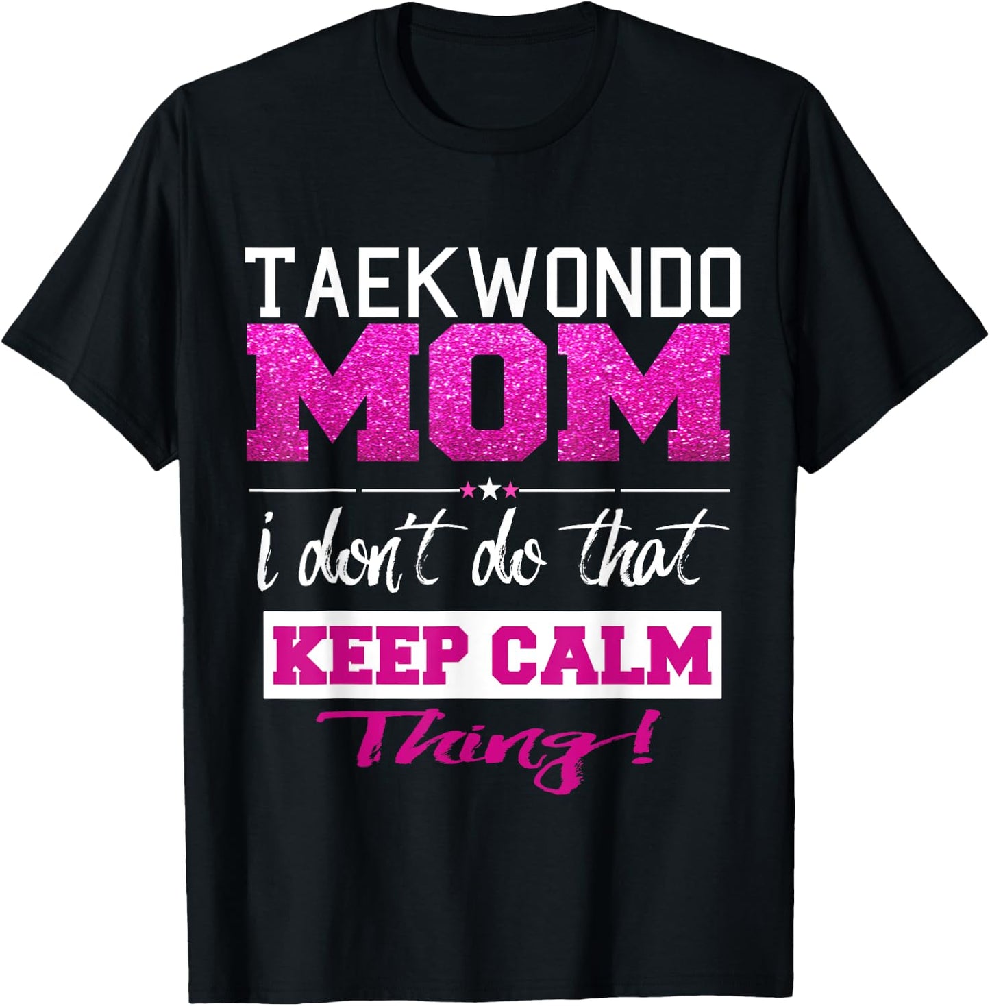 Funny Taekwondo Mom T Shirt Best Mother T-Shirt - T-Shirt | Black